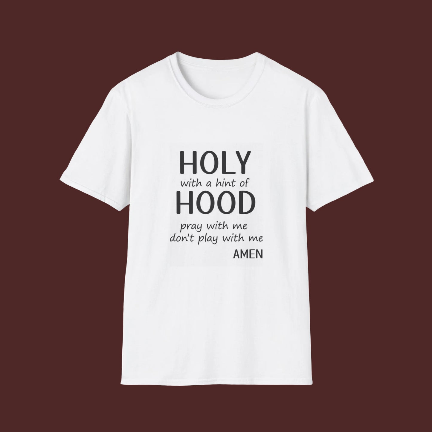 Inspirational Unisex Softstyle T-Shirt - Holy with a Hint of Hood, Perfect for Faith, Streetwear, Casual Wear, Gift for Friends, [...]