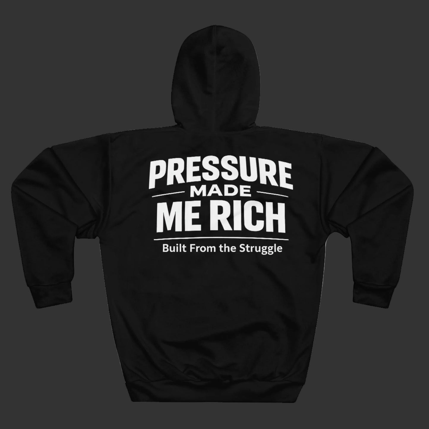 Pressure Made Me Rich Hoodie — “Cali Rich” Pullover with Back "Built From the Struggle" Statement