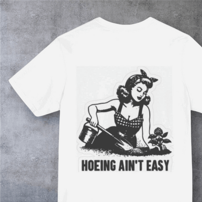 Motivational Graphic Tee for Garden Lovers, Unisex Short Sleeve Shirt, Fun Quote T-Shirt, Gardening Humor Shirt, Casual Everyday Wear