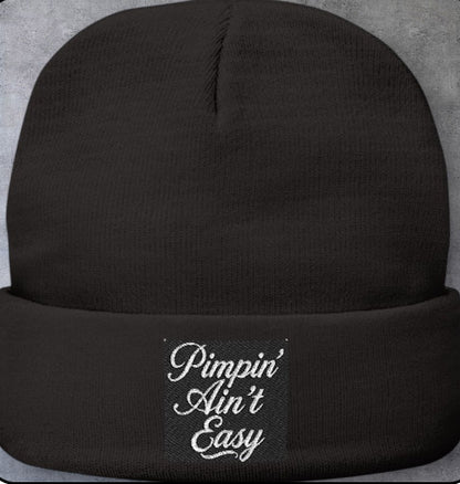 Embroidered "Pimpin' Ain't Easy" Knit Beanie — Cozy Streetwear Pomless Cap